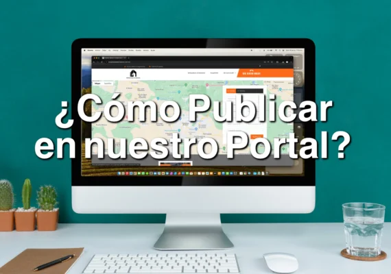 ¿Cómo publicar en portales inmobiliarios?