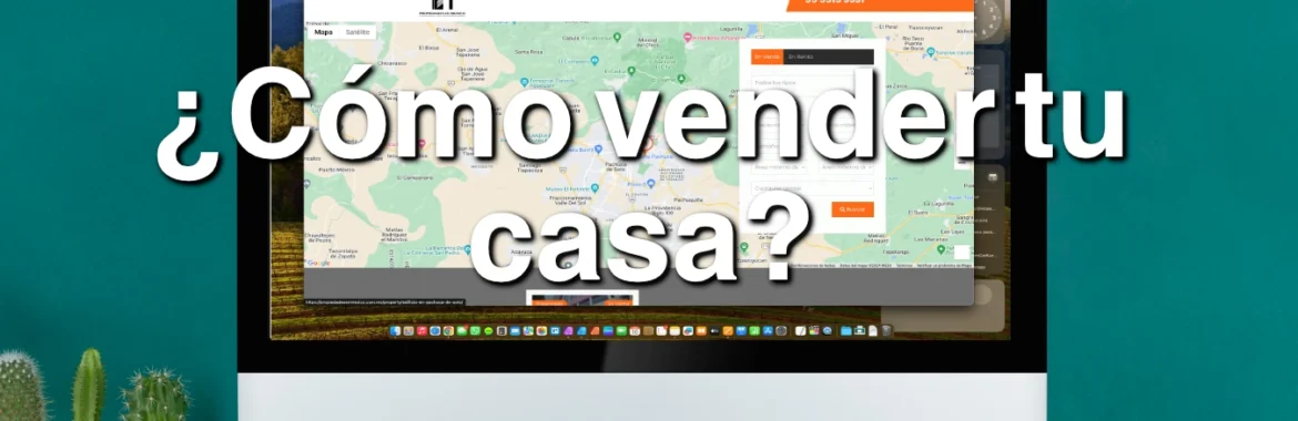 ¿Cómo vender tu casa?