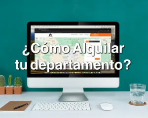 ¿Cómo ofrecer un departamento en alquiler?