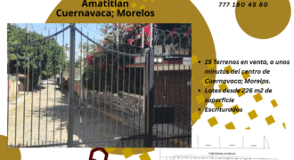 19 Terrenos en venta ubicados en Amatitlán, Cuernavaca; Morelos.
