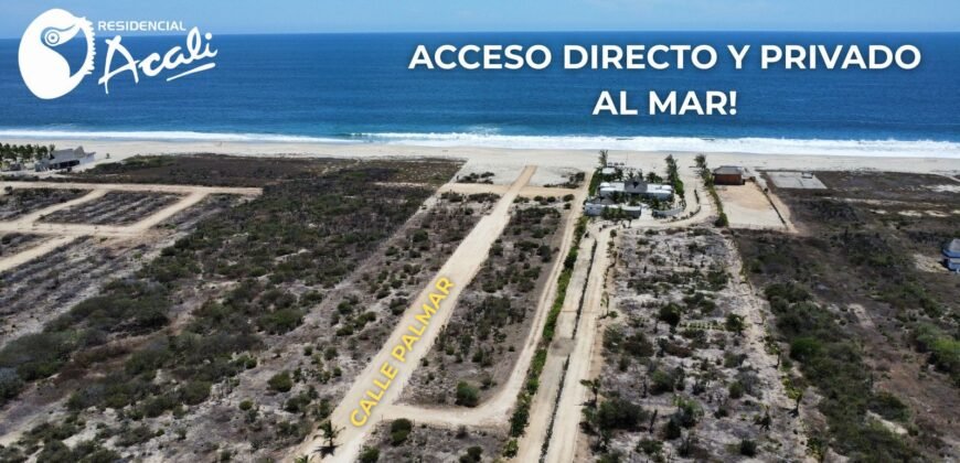 Lotes a unos pasos del mar en Playa Palmarito/ Fraccionamiento Acali Residencial
