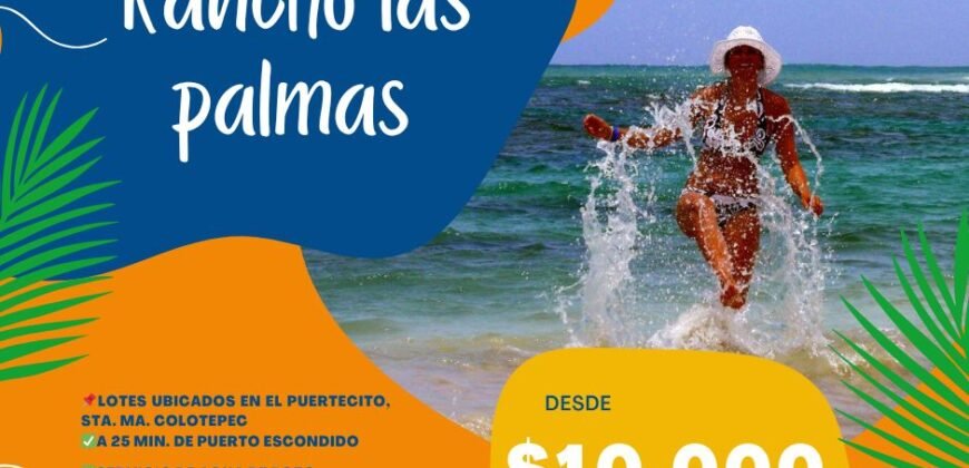 Lotes a solo 800 metros de Playa El Puertecito/ Fraccionamiento Rancho Las Palmas
