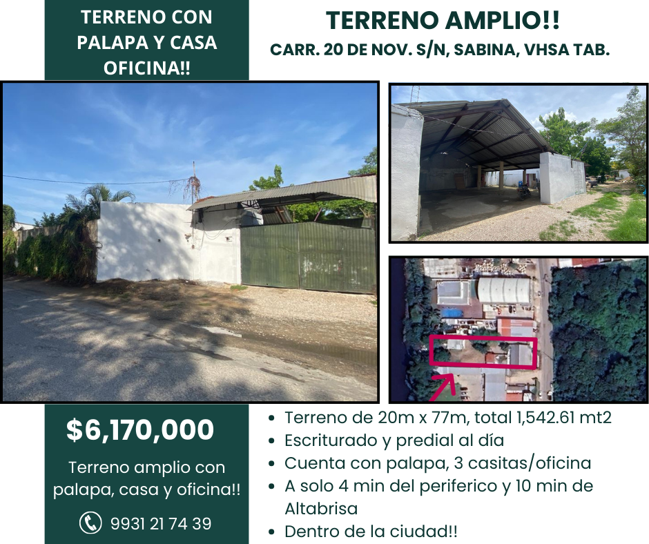 Terreno amplio con palapa y casa/oficina en venta, 1,542.61 mt2!! 🚨 Gran oportunidad!!!, Carr. 20 de Nov. S/N Sabina, Vhsa, Tab. 🏠 $6,170,000