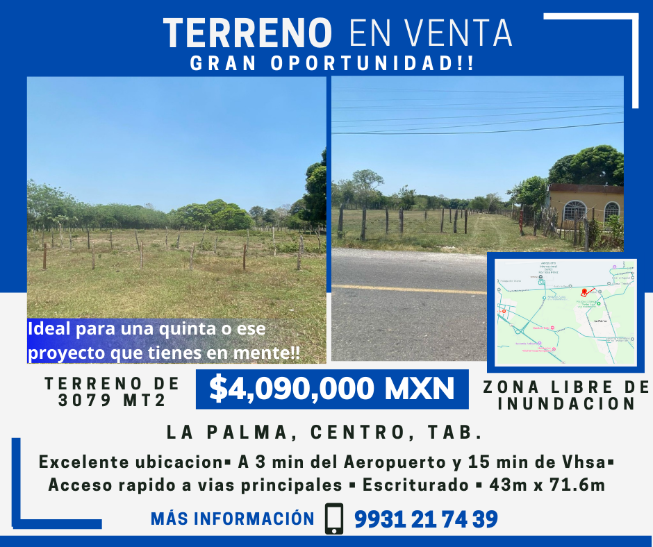 Terreno en venta 3079 mt2!! 🚨 Plusvalía y bien ubicado, a un lado del Aeropuerto y 15 minutos de Villahermosa!! Ra. La Palma, Vhsa, Tab. 🏠 💲4,090,000.00