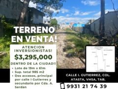 🚨 Terreno en venta!! 🚨 Gran oportunidad, dentro de la ciudad!!!, Calle I. Gutiérrez, Col. Atasta, Vhsa, Tab. 🏠 $3.295,000 🚨