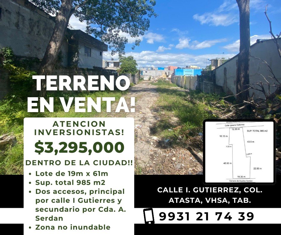 🚨 Terreno en venta!! 🚨 Gran oportunidad, dentro de la ciudad!!!, Calle I. Gutiérrez, Col. Atasta, Vhsa, Tab. 🏠 $3.295,000 🚨