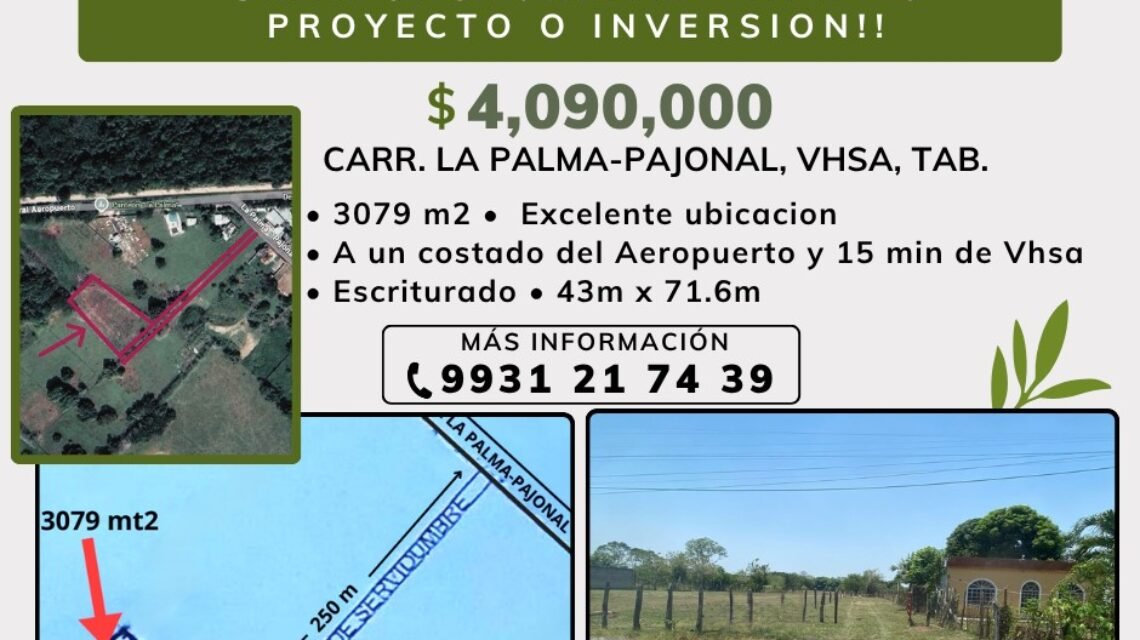 🚨 Terreno en venta!! 🚨 Plusvalía y bien ubicado, a un lado del Aeropuerto y 15 minutos de Villahermosa ! La Palma, Vhsa, Tab.🏠 💲4,090,000.00 🚨
