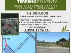 🚨 Terreno en venta!! 🚨 Plusvalía y bien ubicado, a un lado del Aeropuerto y 15 minutos de Villahermosa ! La Palma, Vhsa, Tab.🏠 💲4,090,000.00 🚨