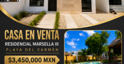CASA EN VENTA PLAYA DEL CARMEN MARSELLA
